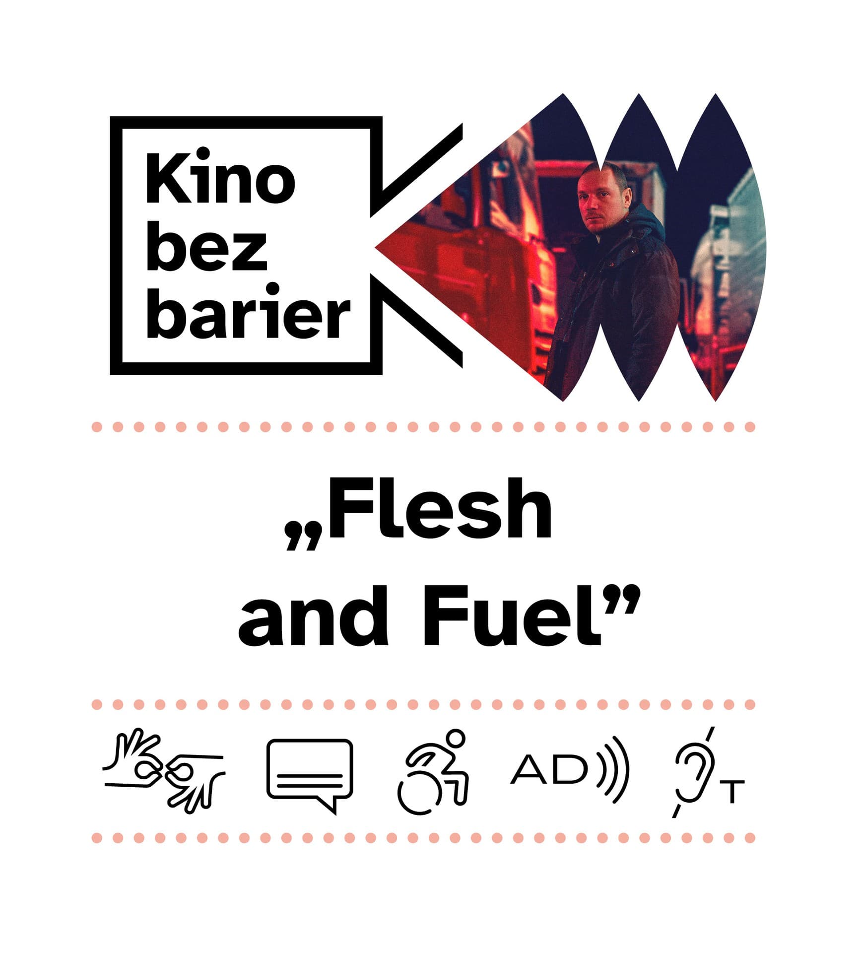 Flesh and Fuel (Kino bez barier)